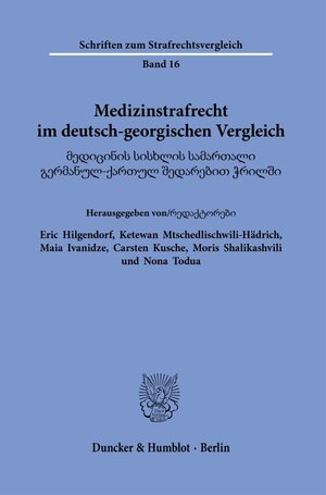 Buchcover Medizinstrafrecht im deutsch-georgischen Vergleich.  | EAN 9783428184132 | ISBN 3-428-18413-0 | ISBN 978-3-428-18413-2