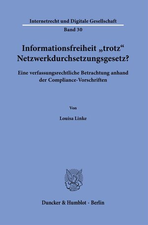Buchcover Informationsfreiheit ›trotz‹ Netzwerkdurchsetzungsgesetz? | Louisa Linke | EAN 9783428184484 | ISBN 3-428-18448-3 | ISBN 978-3-428-18448-4