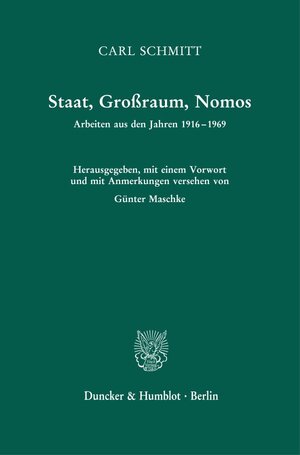 Buchcover Staat, Großraum, Nomos. | Carl Schmitt | EAN 9783428184712 | ISBN 3-428-18471-8 | ISBN 978-3-428-18471-2