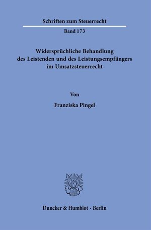 Buchcover Widersprüchliche Behandlung des Leistenden und des Leistungsempfängers im Umsatzsteuerrecht. | Franziska Pingel | EAN 9783428184804 | ISBN 3-428-18480-7 | ISBN 978-3-428-18480-4