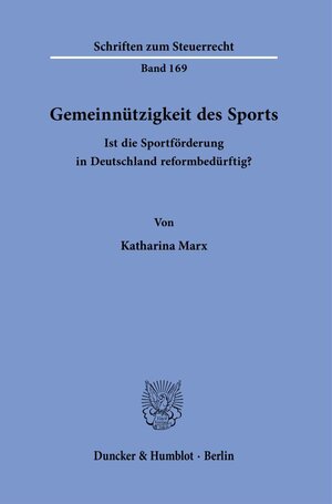 Buchcover Gemeinnützigkeit des Sports. | Katharina Marx | EAN 9783428184903 | ISBN 3-428-18490-4 | ISBN 978-3-428-18490-3