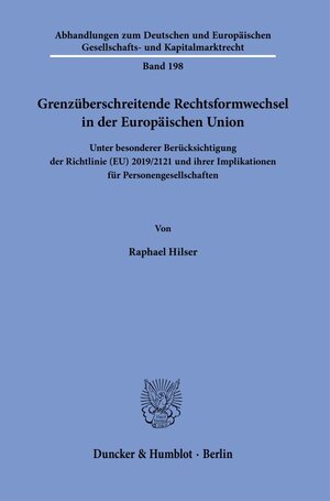 Buchcover Grenzüberschreitende Rechtsformwechsel in der Europäischen Union. | Raphael Hilser | EAN 9783428185610 | ISBN 3-428-18561-7 | ISBN 978-3-428-18561-0