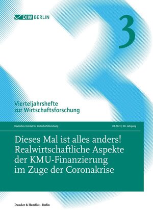 Buchcover Dieses Mal ist alles anders! Realwirtschaftliche Aspekte der KMU-Finanzierung im Zuge der Coronakrise  | EAN 9783428185627 | ISBN 3-428-18562-5 | ISBN 978-3-428-18562-7