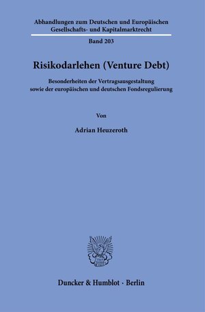 Buchcover Risikodarlehen (Venture Debt). | Adrian Heuzeroth | EAN 9783428185979 | ISBN 3-428-18597-8 | ISBN 978-3-428-18597-9
