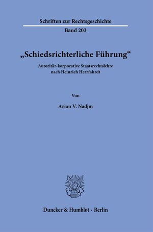 Buchcover "Schiedsrichterliche Führung". | Arian V. Nadjm | EAN 9783428186235 | ISBN 3-428-18623-0 | ISBN 978-3-428-18623-5