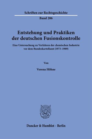 Buchcover Entstehung und Praktiken der deutschen Fusionskontrolle. | Verena Höhne | EAN 9783428186488 | ISBN 3-428-18648-6 | ISBN 978-3-428-18648-8
