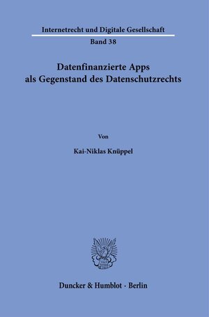 Buchcover Datenfinanzierte Apps als Gegenstand des Datenschutzrechts. | Kai-Niklas Knüppel | EAN 9783428186655 | ISBN 3-428-18665-6 | ISBN 978-3-428-18665-5