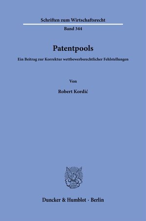 Buchcover Patentpools. | Robert Kordić | EAN 9783428186884 | ISBN 3-428-18688-5 | ISBN 978-3-428-18688-4