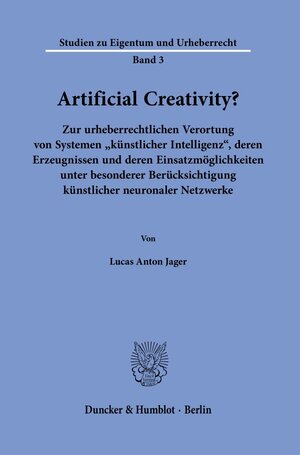 Buchcover Artificial Creativity? | Lucas Anton Jager | EAN 9783428186952 | ISBN 3-428-18695-8 | ISBN 978-3-428-18695-2