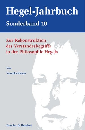 Buchcover Zur Rekonstruktion des Verstandesbegriffs in der Philosophie Hegels. | Veronika Klauser | EAN 9783428187751 | ISBN 3-428-18775-X | ISBN 978-3-428-18775-1