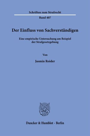 Buchcover Der Einfluss von Sachverständigen. | Jasmin Roider | EAN 9783428187812 | ISBN 3-428-18781-4 | ISBN 978-3-428-18781-2