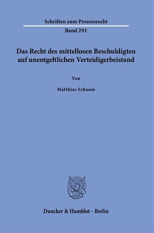 Buchcover Das Recht des mittellosen Beschuldigten auf unentgeltlichen Verteidigerbeistand. | Matthias Schaum | EAN 9783428188055 | ISBN 3-428-18805-5 | ISBN 978-3-428-18805-5