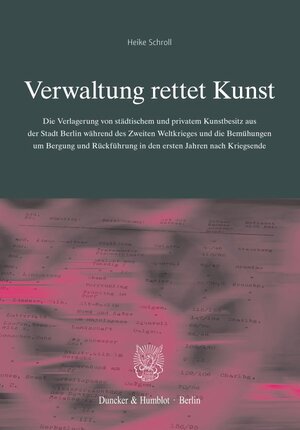 Buchcover Verwaltung rettet Kunst. | Heike Schroll | EAN 9783428188222 | ISBN 3-428-18822-5 | ISBN 978-3-428-18822-2