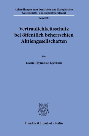 Buchcover Vertraulichkeitsschutz bei öffentlich beherrschten Aktiengesellschaften. | Davud Tayaranian Djeyhuni | EAN 9783428188789 | ISBN 3-428-18878-0 | ISBN 978-3-428-18878-9
