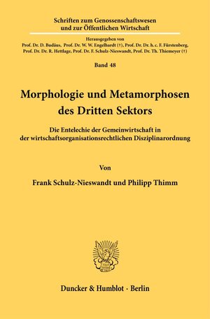 Buchcover Morphologie und Metamorphosen des Dritten Sektors. | Frank Schulz-Nieswandt | EAN 9783428189373 | ISBN 3-428-18937-X | ISBN 978-3-428-18937-3