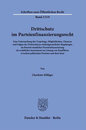 Buchcover Drittschutz im Parteienfinanzierungsrecht. | Charlotte Hilliger | EAN 9783428190065 | ISBN 3-428-19006-8 | ISBN 978-3-428-19006-5