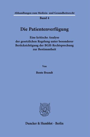 Buchcover Die Patientenverfügung. | Bente Brandt | EAN 9783428190270 | ISBN 3-428-19027-0 | ISBN 978-3-428-19027-0