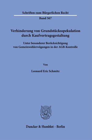 Buchcover Verhinderung von Grundstücksspekulation durch Kaufvertragsgestaltung. | Leonard Eric Schmitz | EAN 9783428190379 | ISBN 3-428-19037-8 | ISBN 978-3-428-19037-9