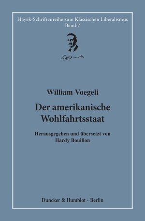 Buchcover Der amerikanische Wohlfahrtsstaat. | William Voegeli | EAN 9783428190508 | ISBN 3-428-19050-5 | ISBN 978-3-428-19050-8