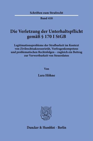 Buchcover Die Verletzung der Unterhaltspflicht gemäß § 170 I StGB. | Lara Höhne | EAN 9783428190607 | ISBN 3-428-19060-2 | ISBN 978-3-428-19060-7
