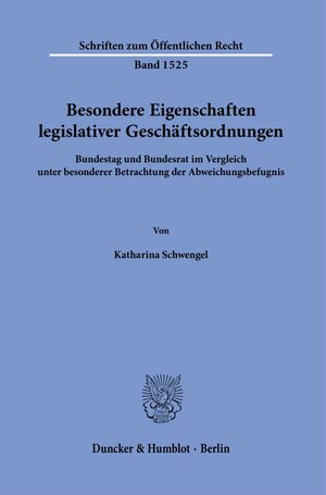 Buchcover Besondere Eigenschaften legislativer Geschäftsordnungen. | Katharina Schwengel | EAN 9783428190775 | ISBN 3-428-19077-7 | ISBN 978-3-428-19077-5