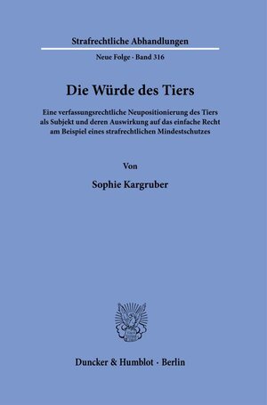 Buchcover Die Würde des Tiers. | Sophie Kargruber | EAN 9783428191598 | ISBN 3-428-19159-5 | ISBN 978-3-428-19159-8