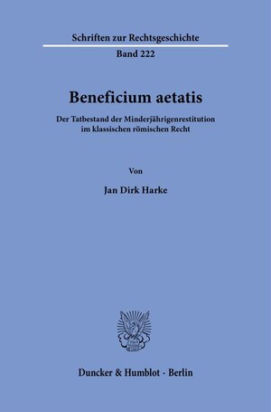 Buchcover Beneficium aetatis. | Jan Dirk Harke | EAN 9783428191673 | ISBN 3-428-19167-6 | ISBN 978-3-428-19167-3
