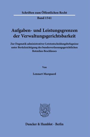 Buchcover Aufgaben- und Leistungsgrenzen der Verwaltungsgerichtsbarkeit | Lennart Marquard | EAN 9783428192526 | ISBN 3-428-19252-4 | ISBN 978-3-428-19252-6