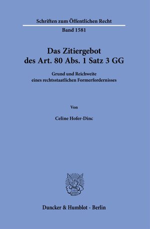 Buchcover Das Zitiergebot des Art. 80 Abs. 1 Satz 3 GG | Celine Hofer-Dinc | EAN 9783428196326 | ISBN 3-428-19632-5 | ISBN 978-3-428-19632-6