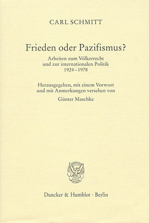 Buchcover Frieden oder Pazifismus? | Carl Schmitt | EAN 9783428489404 | ISBN 3-428-48940-3 | ISBN 978-3-428-48940-4