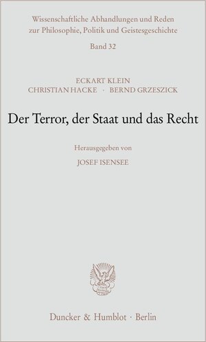Buchcover Der Terror, der Staat und das Recht. | Eckart Klein | EAN 9783428511273 | ISBN 3-428-51127-1 | ISBN 978-3-428-51127-3
