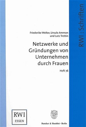 Buchcover Netzwerke und Gründungen von Unternehmen durch Frauen. | Friederike Welter | EAN 9783428517190 | ISBN 3-428-51719-9 | ISBN 978-3-428-51719-0