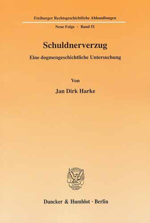 Buchcover Schuldnerverzug. | Jan Dirk Harke | EAN 9783428520701 | ISBN 3-428-52070-X | ISBN 978-3-428-52070-1