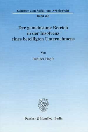 Buchcover Der gemeinsame Betrieb in der Insolvenz eines beteiligten Unternehmens. | Rüdiger Hopfe | EAN 9783428523023 | ISBN 3-428-52302-4 | ISBN 978-3-428-52302-3
