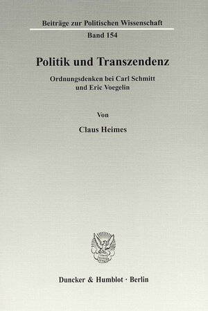 Buchcover Politik und Transzendenz. | Claus Heimes | EAN 9783428525997 | ISBN 3-428-52599-X | ISBN 978-3-428-52599-7