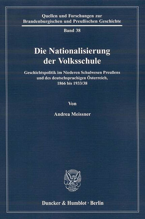 Buchcover Die Nationalisierung der Volksschule. | Andrea Meissner | EAN 9783428527496 | ISBN 3-428-52749-6 | ISBN 978-3-428-52749-6