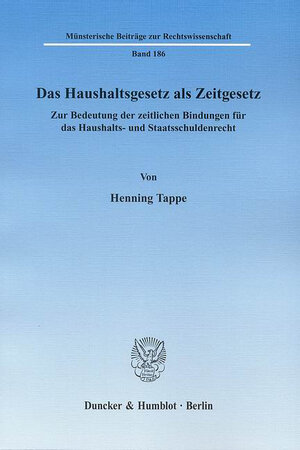 Buchcover Das Haushaltsgesetz als Zeitgesetz. | Henning Tappe | EAN 9783428528073 | ISBN 3-428-52807-7 | ISBN 978-3-428-52807-3