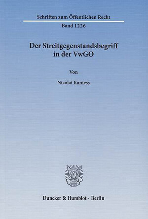 Buchcover Der Streitgegenstandsbegriff in der VwGO. | Nicolai Kaniess | EAN 9783428539703 | ISBN 3-428-53970-2 | ISBN 978-3-428-53970-3
