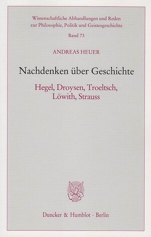 Buchcover Nachdenken über Geschichte. | Andreas Heuer | EAN 9783428539994 | ISBN 3-428-53999-0 | ISBN 978-3-428-53999-4