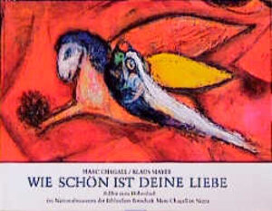 Buchcover Wie schön ist Deine Liebe! | Marc Chagall | EAN 9783429008574 | ISBN 3-429-00857-3 | ISBN 978-3-429-00857-4