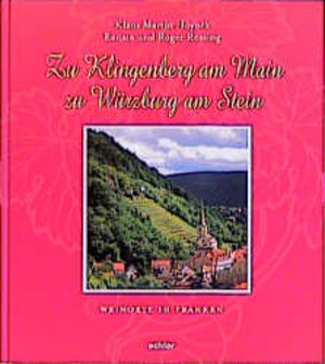 Buchcover Zu Klingenberg am Main - zu Würzburg am Stein | Klaus M Höynck | EAN 9783429020323 | ISBN 3-429-02032-8 | ISBN 978-3-429-02032-3
