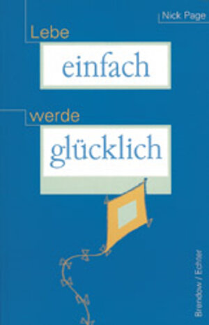 Buchcover Lebe einfach, werde glücklich | Nick Page | EAN 9783429022273 | ISBN 3-429-02227-4 | ISBN 978-3-429-02227-3