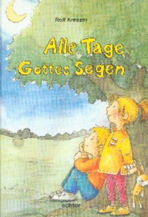 Buchcover Alle Tage Gottes Segen | Rolf Krenzer | EAN 9783429024512 | ISBN 3-429-02451-X | ISBN 978-3-429-02451-2