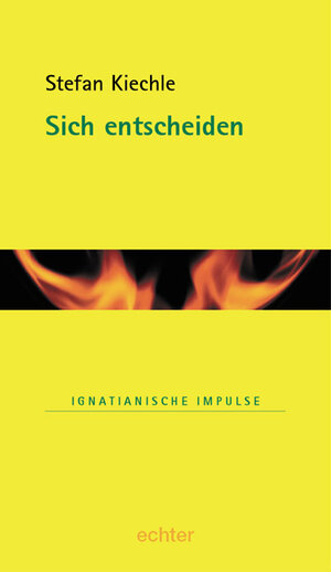 Buchcover Sich entscheiden | Stefan Kiechle | EAN 9783429025359 | ISBN 3-429-02535-4 | ISBN 978-3-429-02535-9