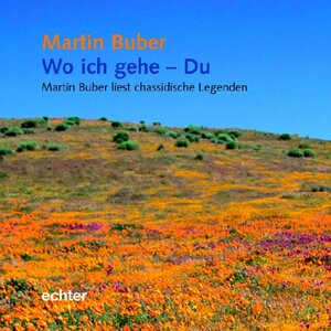 Buchcover Wo ich gehe - Du | Martin Buber | EAN 9783429027247 | ISBN 3-429-02724-1 | ISBN 978-3-429-02724-7