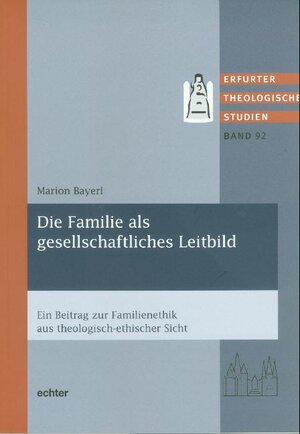 Buchcover Die Familie als gesellschaftliches Leitbild | Marion Bayerl | EAN 9783429028862 | ISBN 3-429-02886-8 | ISBN 978-3-429-02886-2