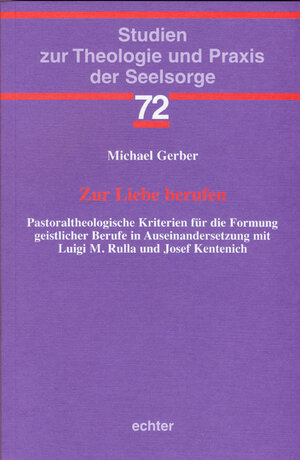 Buchcover Zur Liebe berufen | Michael Gerber | EAN 9783429029937 | ISBN 3-429-02993-7 | ISBN 978-3-429-02993-7