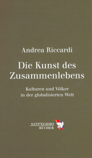 Buchcover Die Kunst des Zusammenlebens | Andrea Riccardi | EAN 9783429029968 | ISBN 3-429-02996-1 | ISBN 978-3-429-02996-8