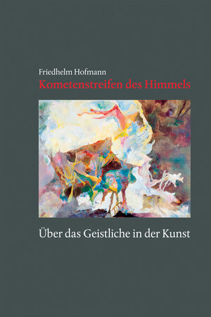 Buchcover Kometenstreifen des Himmels | Friedhelm Hofmann | EAN 9783429030704 | ISBN 3-429-03070-6 | ISBN 978-3-429-03070-4