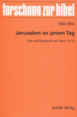 Buchcover Jerusalem an jenem Tag | Niko Bilic | EAN 9783429031084 | ISBN 3-429-03108-7 | ISBN 978-3-429-03108-4